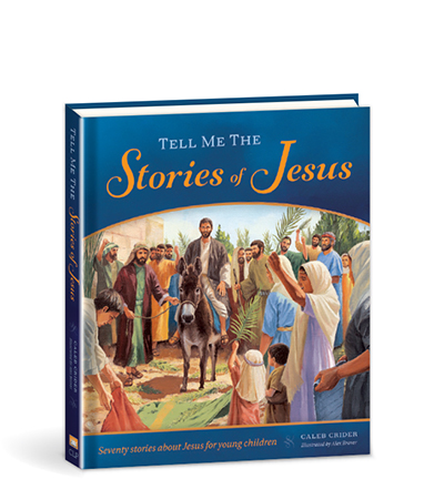 Tell Me the Stories of Jesus