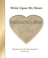 Write Upon My Heart: Thoughtfulness Character Book